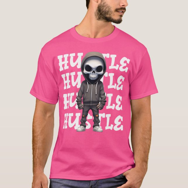 Hustle Hip Hop Skeleton Urban Streetwear Money Sku T-Shirt (Front)