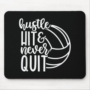 Hustle Hit And Never Quit Volleyball Lovers Mouse Mat
