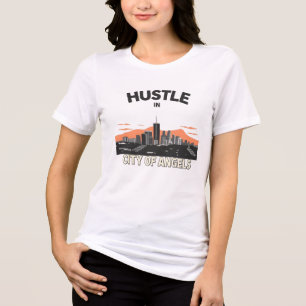 Hustle in the City of Angels Tri-Blend Shirt