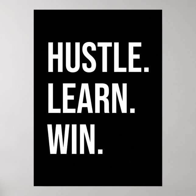 Hustle, Learn, Win - Success Motivational Poster (Front)
