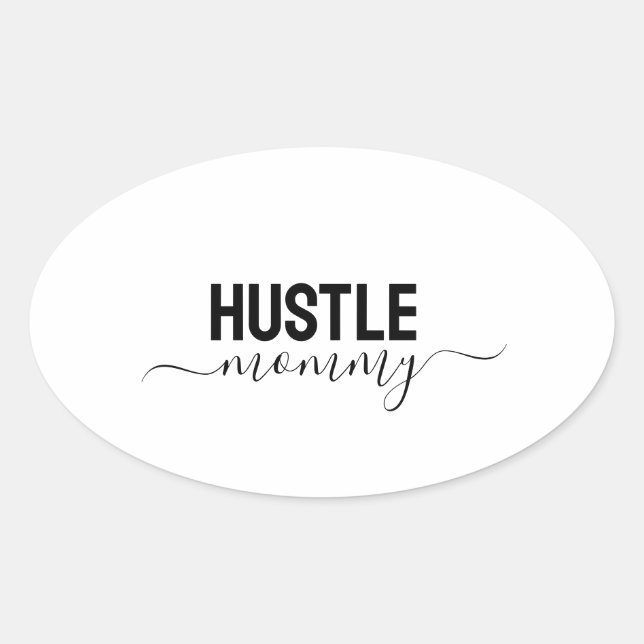Hustle Mommy Oval Sticker (Front)