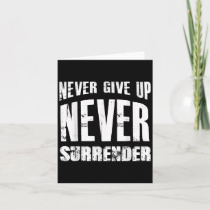 Hustle Motivation Shirt Never Give Up Surrender Me Card