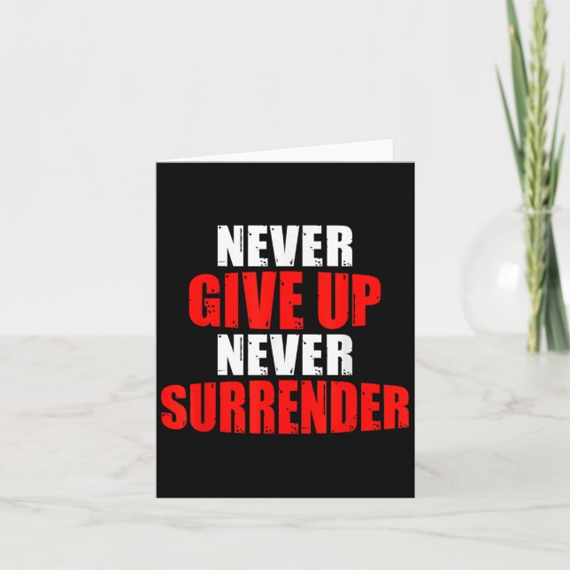 Hustle Motivation Shirt Never Give Up Surrender Me Card (Front)