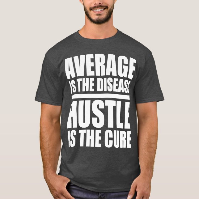 Hustle - Motivational Words T-Shirt (Front)
