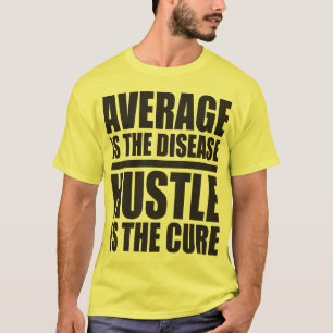 Hustle - Motivational Words T-Shirt
