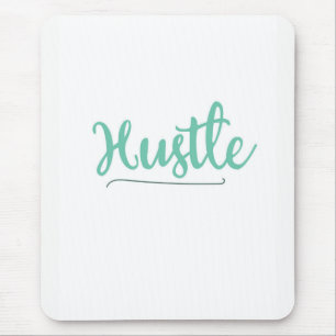 Hustle Mouse Mat