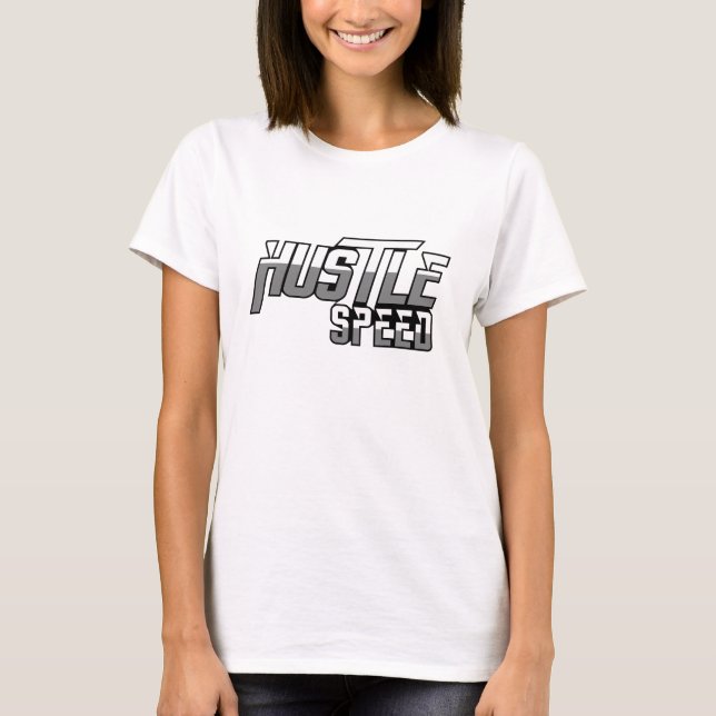 Hustle Speed T-Shirt (Front)