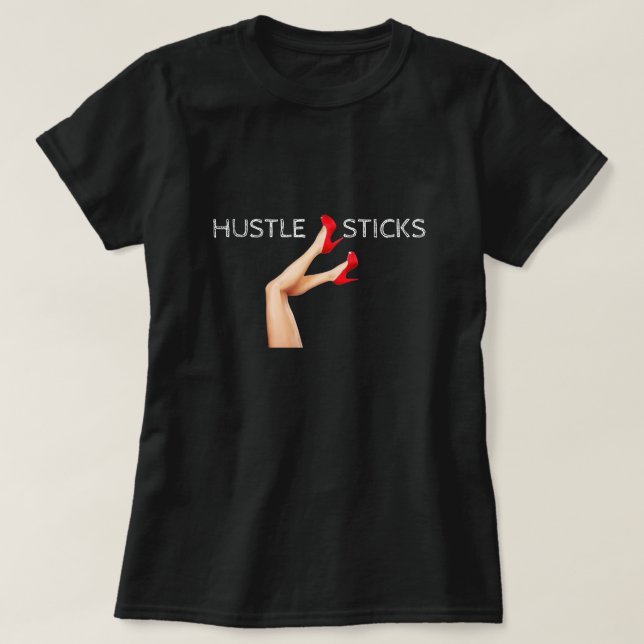 Hustle Sticks T-shirt (Design Front)
