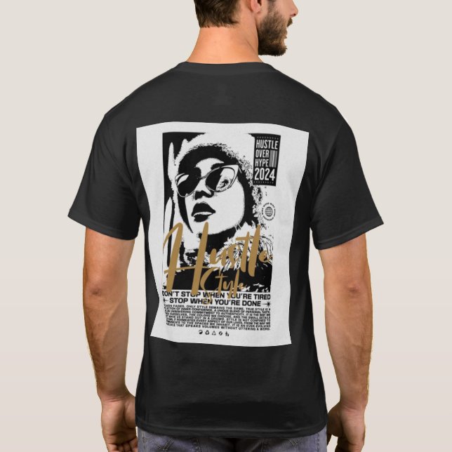 Hustle Style 2024 – Hype Won’t Build It T-Shirt (Back)