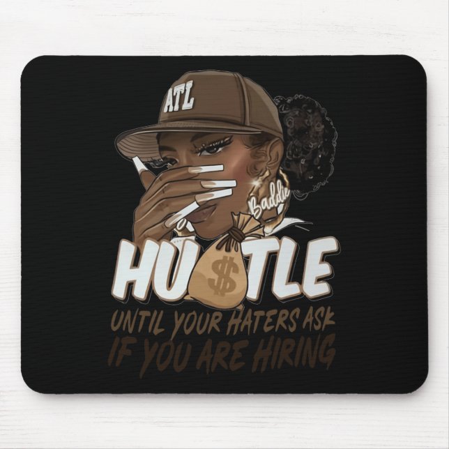 Hustle Until Your Haters Ask If You're Hiring Blac Mouse Mat (Front)