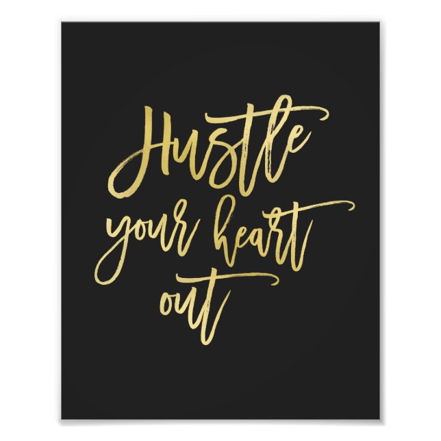 Hustle Your Heart Out | Black and Gold Art Print (Front)