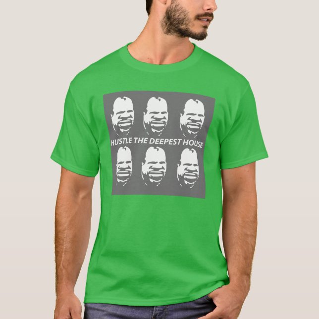 Hustlte the deepest house T-Shirt (Front)