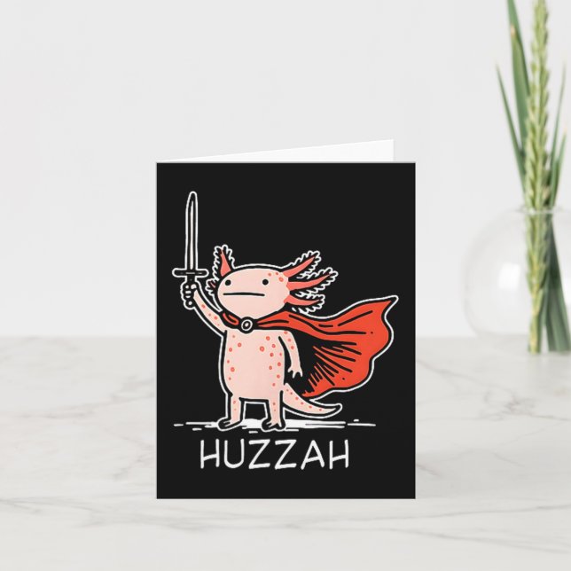 Huzzah Axolotl Knight Funny Sword Meme Quote  Card (Front)