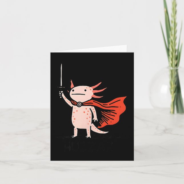 Huzzah Axolotl Knight Funny Sword Meme Quote  Card (Front)