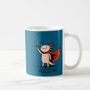 Huzzah Axolotl Knight Funny Sword Meme Quote  Coffee Mug