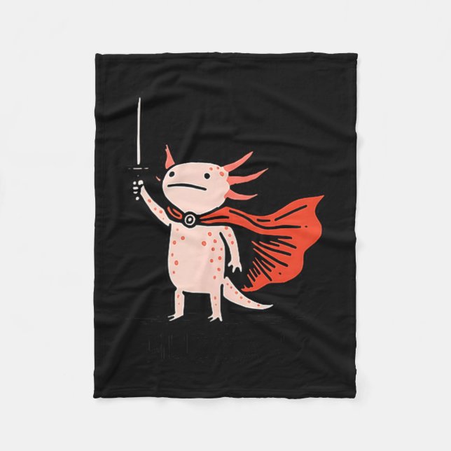 Huzzah Axolotl Knight Funny Sword Meme Quote  Fleece Blanket (Front)