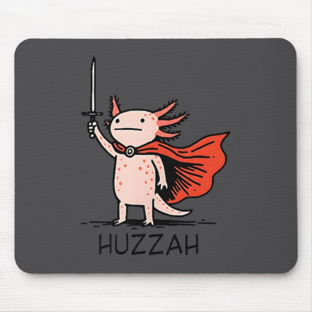 Huzzah Axolotl Knight Funny Sword Meme Quote  Mouse Mat (Front)