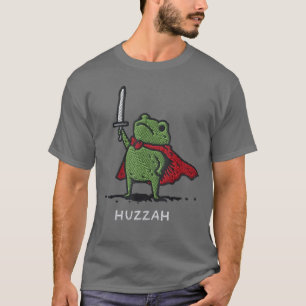 Huzzah Frog Knight Funny Sword Meme Quote Funny fa T-Shirt
