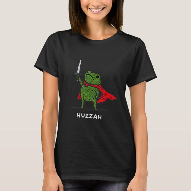 Huzzah Frog Knight Funny Sword Meme Quote  T-Shirt (Front)