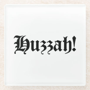 Huzzah! {Mediaeval Typography} Glass Coaster
