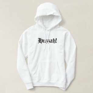 Huzzah! {Mediaeval Typography} Hoodie
