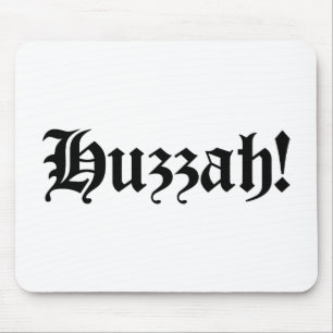 Huzzah! {Mediaeval Typography} Mouse Mat