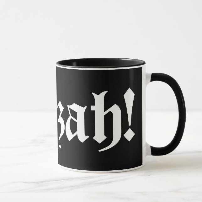Huzzah! {Mediaeval Typography} Mug (Right)