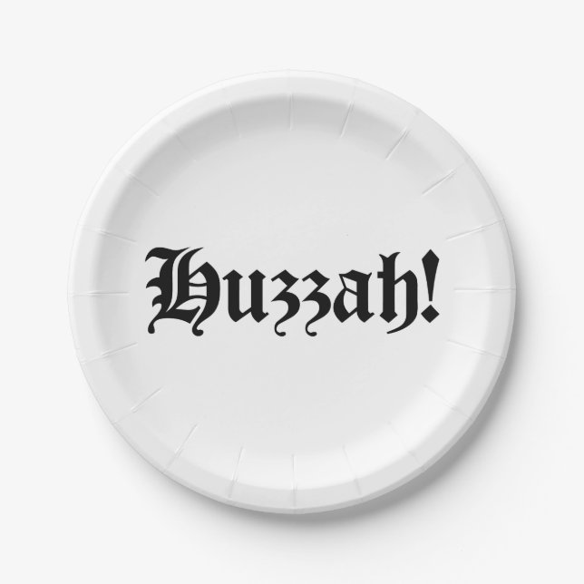 Huzzah! {Mediaeval Typography} Paper Plate (Front)