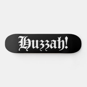 Huzzah! {Mediaeval Typography} Skateboard