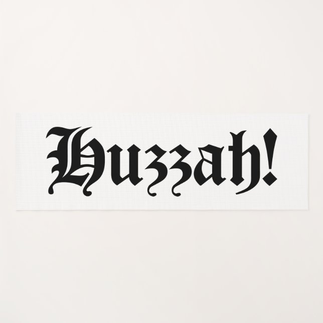 Huzzah! {Mediaeval Typography} Yoga Mat (Front (Horizontal))