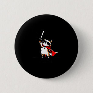 Huzzah Raccoon Knight Funny Sword Meme Quote  6 Cm Round Badge