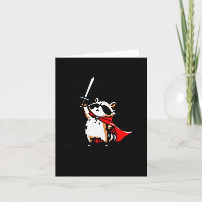 Huzzah Raccoon Knight Funny Sword Meme Quote  Card (Front)