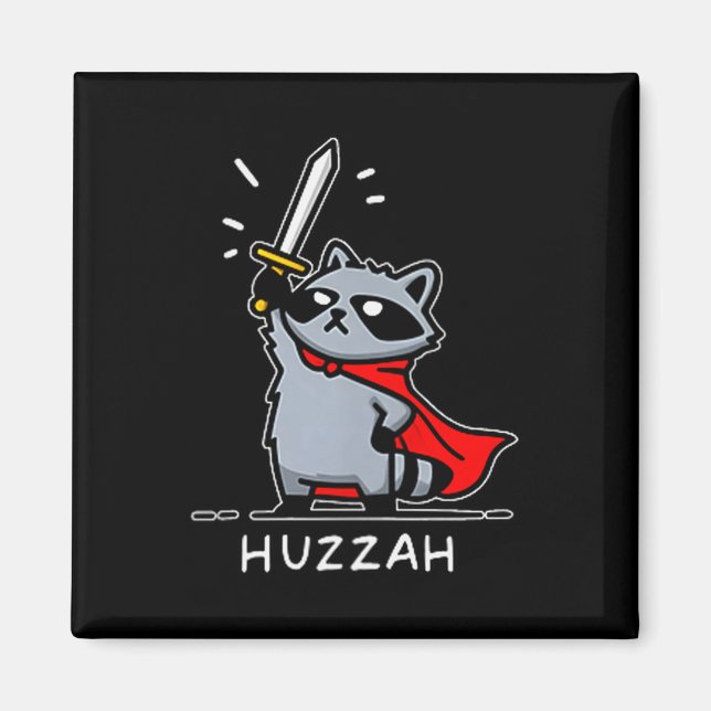 Huzzah Raccoon Knight Funny Sword Meme Quote  Magnet (Front)