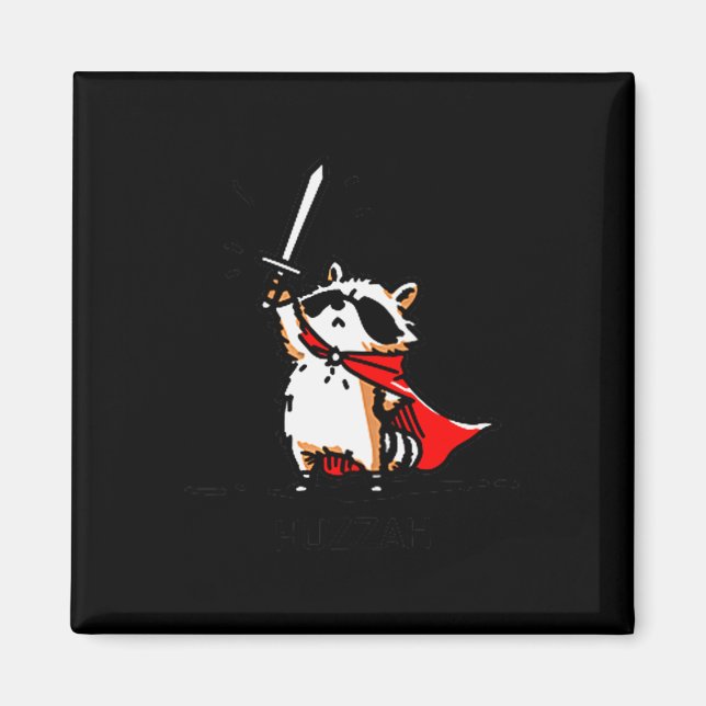 Huzzah Raccoon Knight Funny Sword Meme Quote  Magnet (Front)