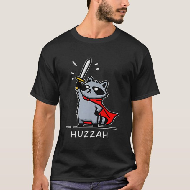 Huzzah Raccoon Knight Funny Sword Meme Quote  T-Shirt (Front)