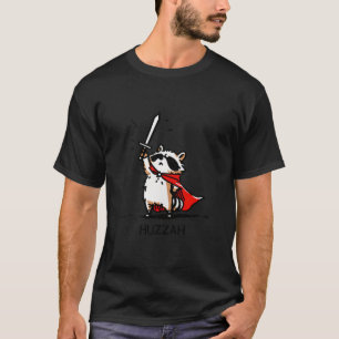 Huzzah Raccoon Knight Funny Sword Meme Quote T-Shirt