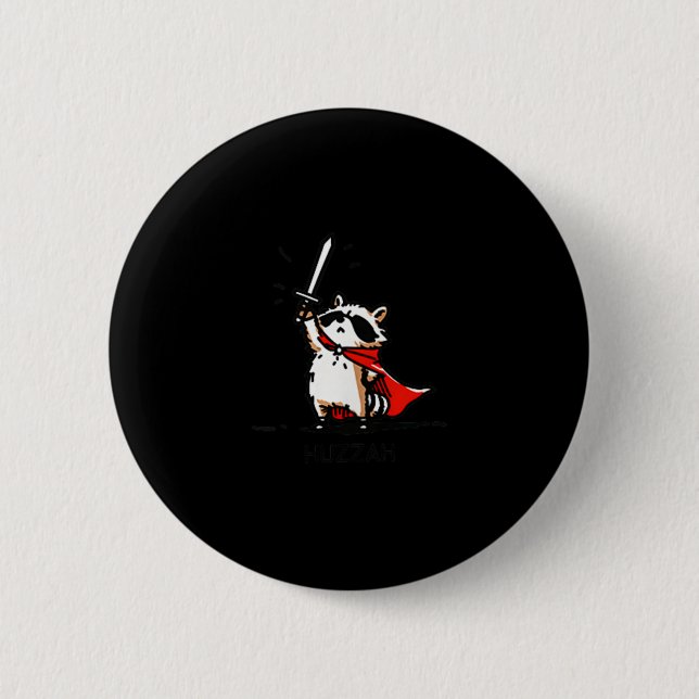 Huzzah Racoon Knight Funny Sword Meme Quote  6 Cm Round Badge (Front)
