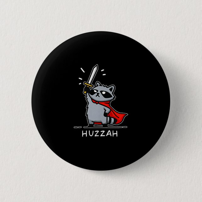 Huzzah Racoon Knight Funny Sword Meme Quote  6 Cm Round Badge (Front)