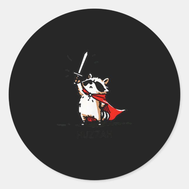 Huzzah Racoon Knight Funny Sword Meme Quote  Classic Round Sticker (Front)