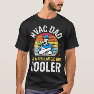 HVAC Dad But Cooler Mens Funny HVAC Technician Fat T-Shirt