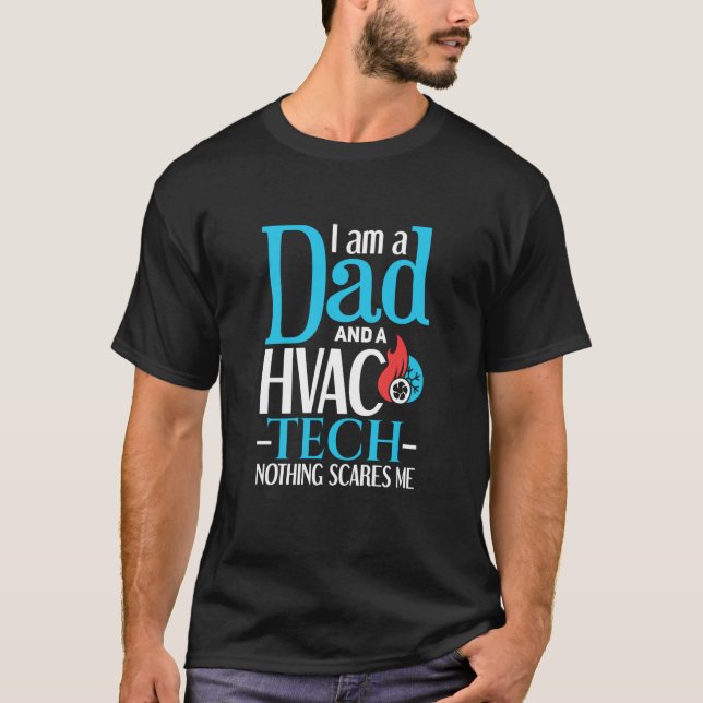 HVAC Dad  Father HVAC Worker HVAC Tech T-Shirt (Front)