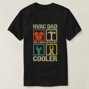 HVAC Dad Like A Normal Dad But Cooler Funny HVAC  T-Shirt