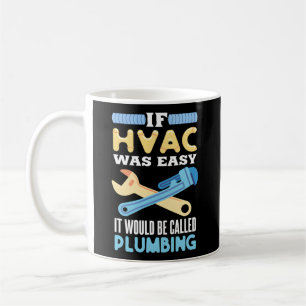 Hvac For A Hvac Technician Coffee Mug