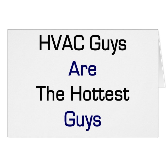 HVAC Guys Are The Hottest Guys (Front Horizontal)