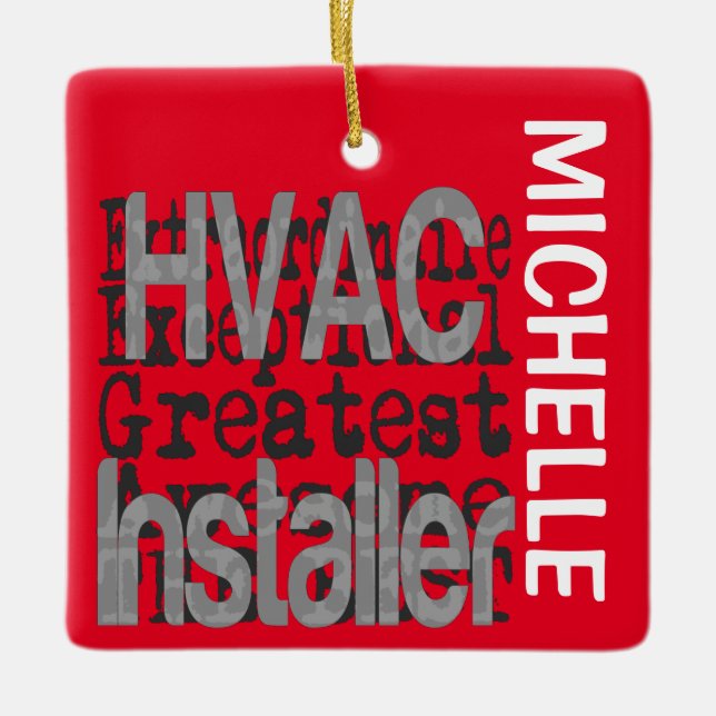 HVAC Installer Extraordinaire CUSTOM Ceramic Ornament (Front)