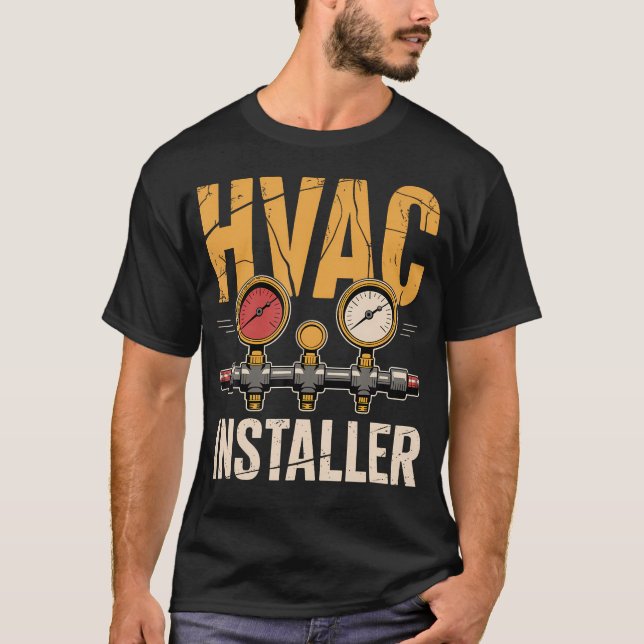 Hvac Installer Technician Uniform Heating And Coll T-Shirt (Front)