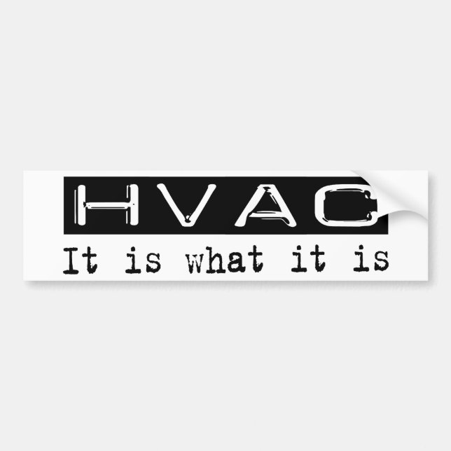 HVAC It Is Bumper Sticker (Front)