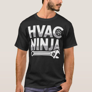 Hvac Ninja Apparel Professional Master Air Conditi T-Shirt