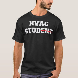 HVAC Student Stud  Funny Gift For HVAC Technician  T-Shirt