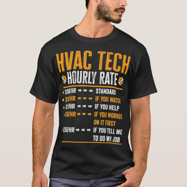 Hvac Tech Gifts - Funny Hvac Tech Hourly Rate  T-Shirt (Front)